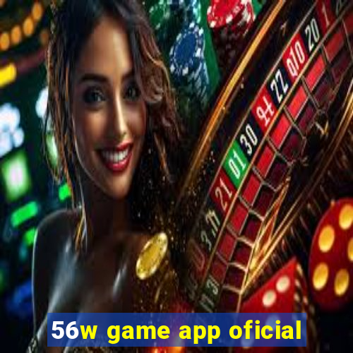 56w game app oficial